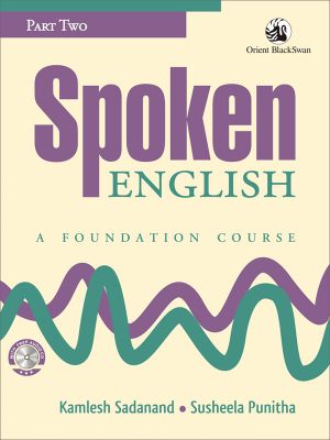 Orient Spoken English: A Foundation Course (Revised Edition) Part 2